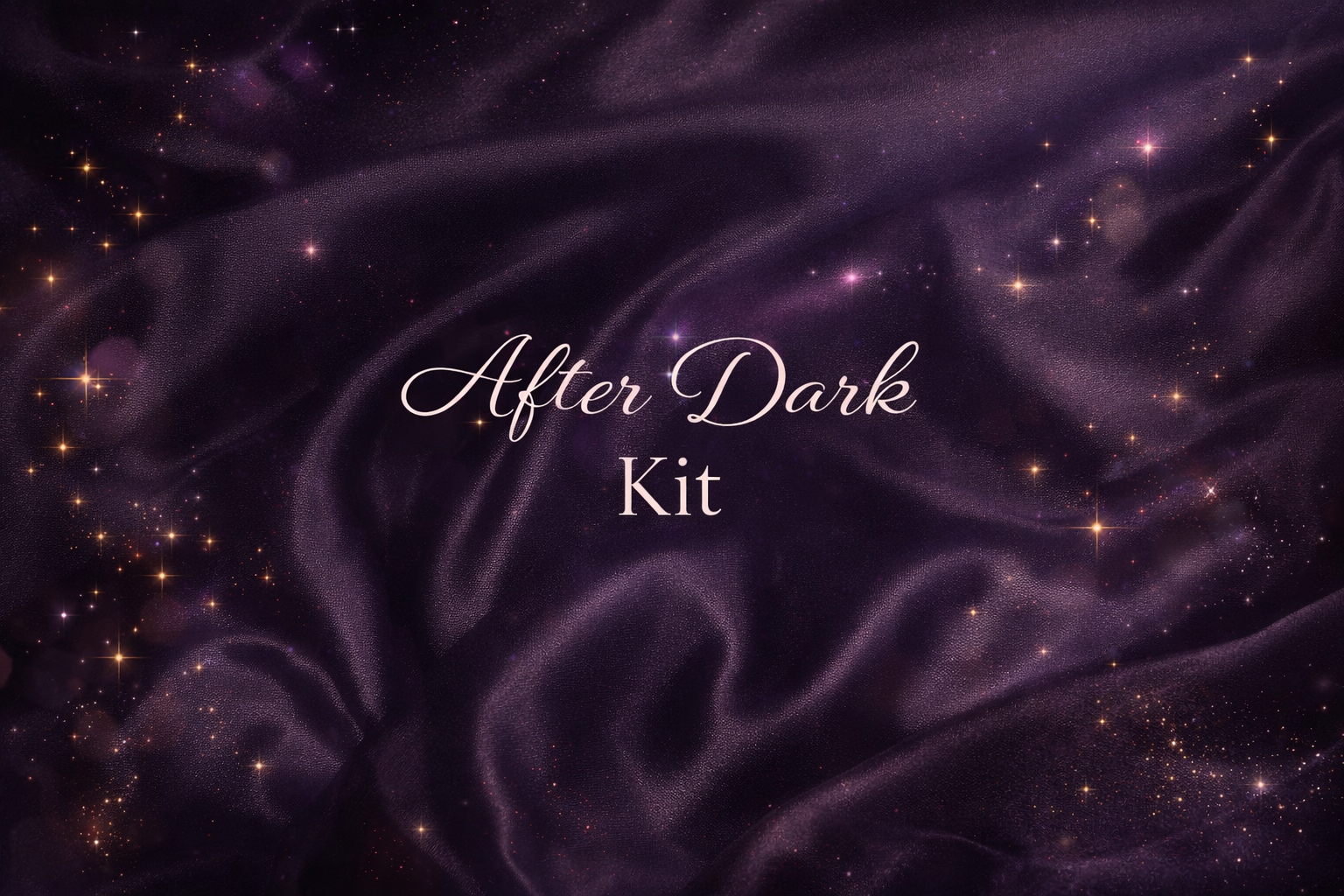 After Dark Kit
